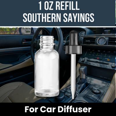 1 oz Refill for Car Diffuser: Southern Sayings