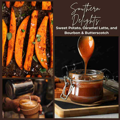 Southern Delights: Caramel Latte, Sweet Potato, and Bourbon & Butterscotch
