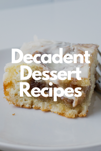 Decadent Dessert Recipes (Digital Download)