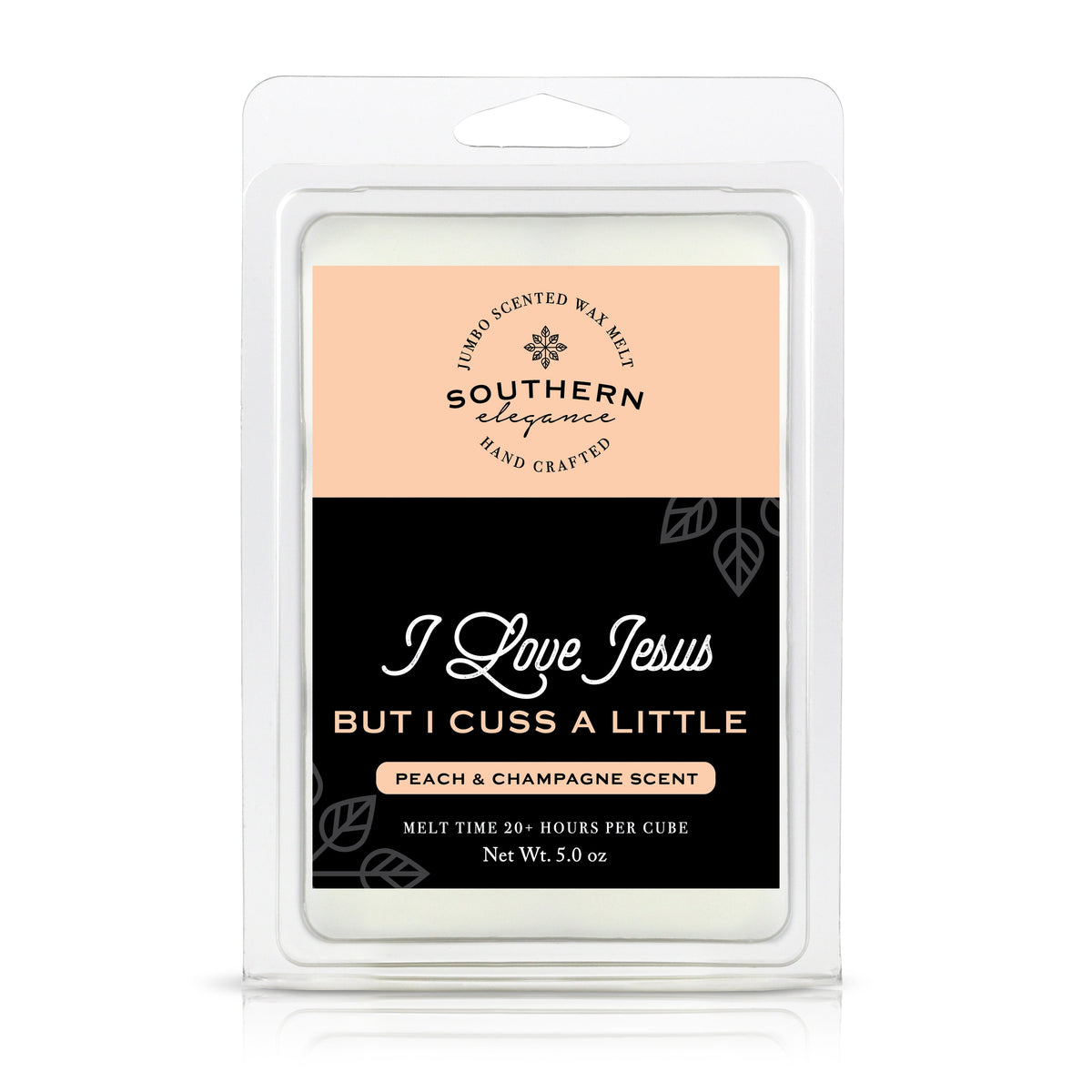 5 oz Jumbo Wax Melt: Southern Sayings Collection